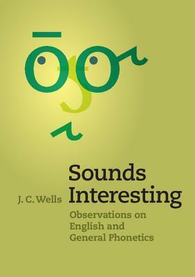 Sounds Interesting by J.C. Wells