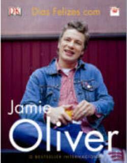 Dias Felizes Com Jamie Oliver by Jamie Oliver