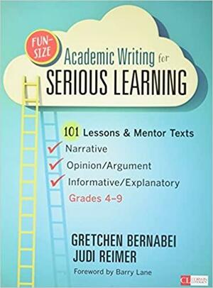 BUNDLE: Bernabei: Fun-Size Academic Writing for Serious Learning + Grammar Keepers + Text Structures from the Masters: Bernabei on Writing by Jennifer L. Koppe, Gretchen S. Bernabei, Judith A. Reimer