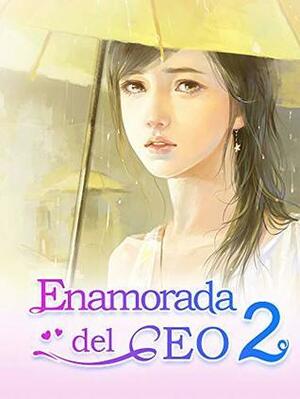 Enamorada del CEO 2: Historia de Amor by Mobo Reader