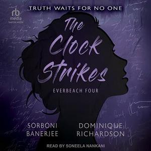 The Clock Strikes by Sorboni Banerjee, Dominique Richardson