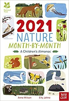 National Trust: 2021 Nature Month-By-Month: A Children's Almanac by Anna Wilson