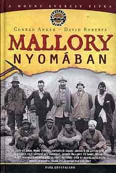 Mallory nyomában by Conrad Anker, David Roberts