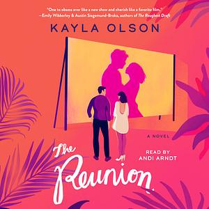 The Reunion by Kayla Olson