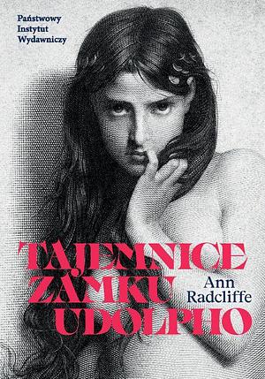 Tajemnice zamku  Udolpho. Romans strofami poezji przetykany. by Ann Radcliffe