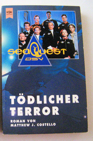 SeaQuest DSV: Tödlicher Terror by Matthew Costello