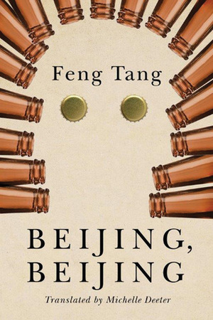 Beijing, Beijing by Michelle Deeter, Feng Tang