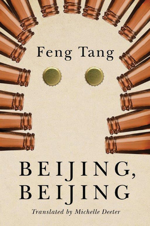 Beijing, Beijing by Feng Tang, Michelle Deeter