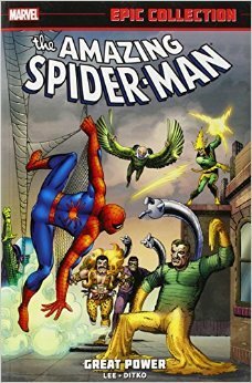 Amazing Spider-Man Epic Collection Vol. 1: Great Power by Steve Ditko, Stan Lee, Jack Kirby