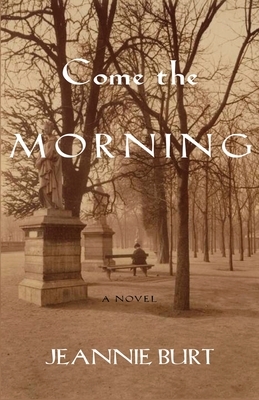 Come the Morning by Jeannie Burt