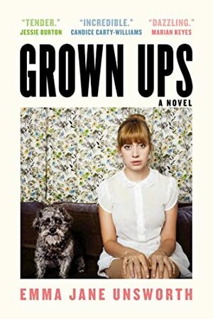 Grown Ups by Emma Jane Unsworth