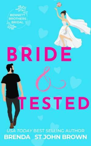 Bride and Tested by Brenda St. John Brown