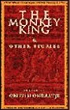 The Monkey King & Other Stories by Griffin Ondaatje