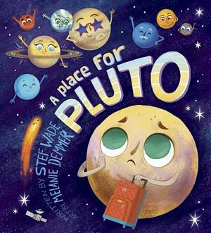 A Place for Pluto by Stef Wade