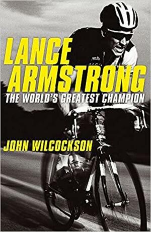 Lance Armstrong by John Wilcockson