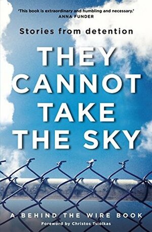 They Cannot Take the Sky by Dana Affleck, André Dao, Angelica Neville, Michael Green