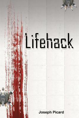 Lifehack by Joseph Picard