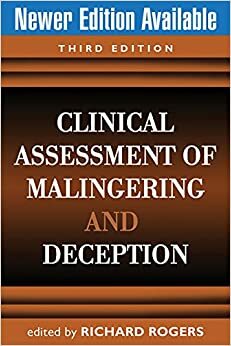 Clinical Assessment of Malingering and Deception by Richard Rogers