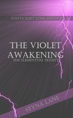 The Violet Awakening by Styna Lane