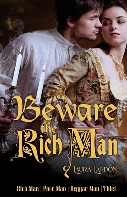 Beware the Rich Man by Laura Landon