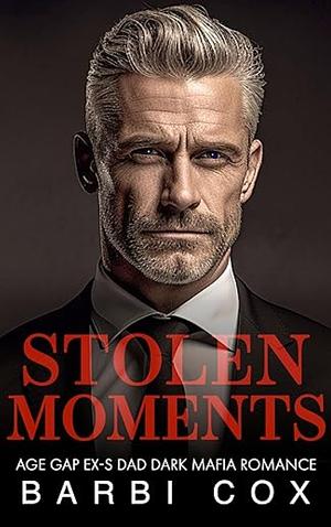 Stolen Moments by Barbi Cox