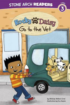 Rocky and Daisy Go to the Vet by Melinda Melton Crow