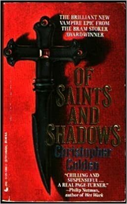 Of Saints and Shadows by Christopher Golden