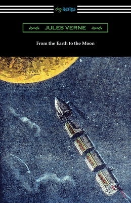 From the Earth to the Moon by Jules Verne