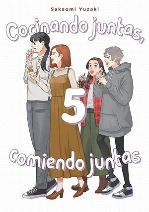 Cocinando juntas, comiendo juntas, Vol. 5 by Sakaomi Yuzaki