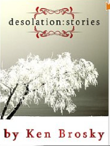 Desolation by Ken Brosky