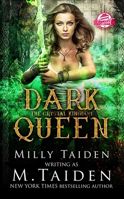 Dark Queen by Milly Taiden, M. Taiden