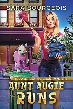 Aunt Augie Runs by Sara Bourgeois