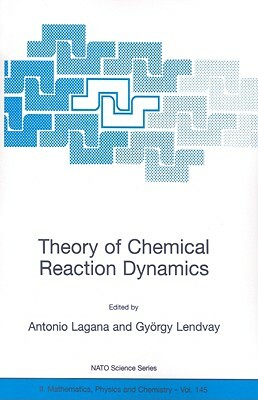 Theory of Chemical Reaction Dynamics by 