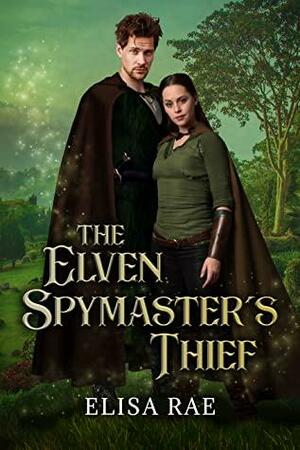 The Elven Spymaster's Thief by Rachel Rossano, Elisa Rae