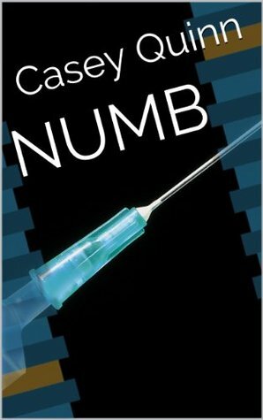 NUMB by Casey Quinn, Petrina Collins