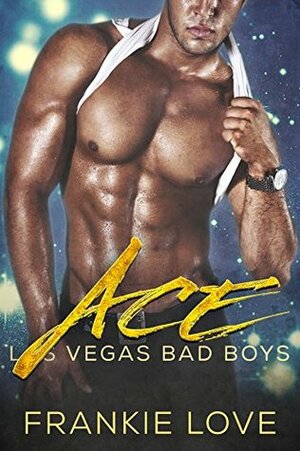 Ace by Frankie Love