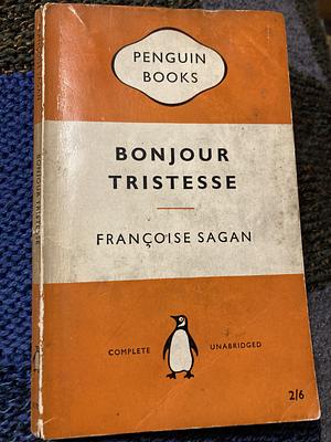 Bonjour Tristesse by Françoise Sagan