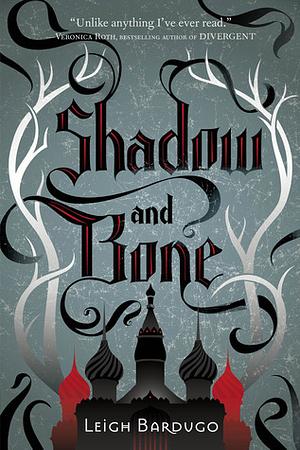 Shadow and Bone by Leigh Bardugo