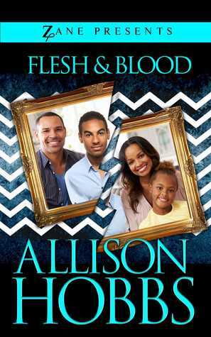 Flesh and Blood by Allison Hobbs