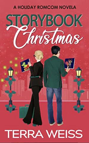 Storybook Christmas: A Holiday RomCom Novella by Terra Weiss