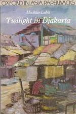 Twilight In Djakarta by C. Holt, Mochtar Lubis