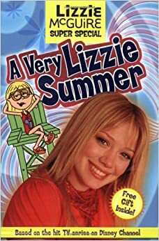 Lizzie McGuire: A Very Lizzie Summer by Lisa Papademetriou