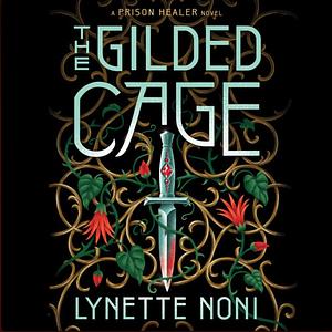 The Gilded Cage by Lynette Noni