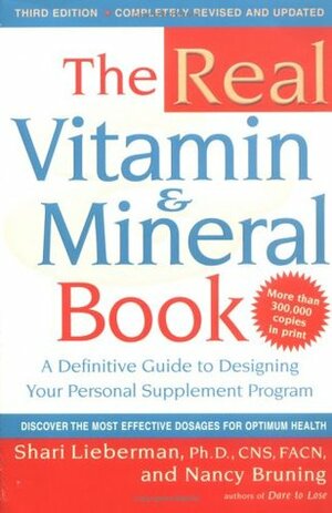 The Real Vitamin and Mineral Book by Nancy Bruning, Shari Lieberman