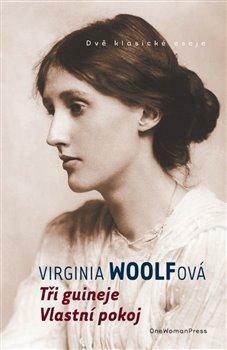 Tři guineje / Vlastní pokoj by Virginia Woolf