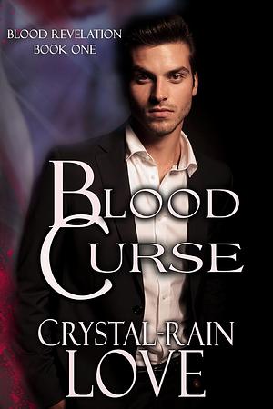 Blood Curse by Crystal-Rain Love