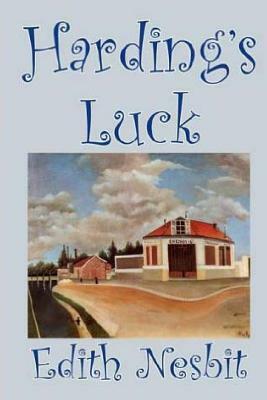 Harding's luck by E. Nesbit