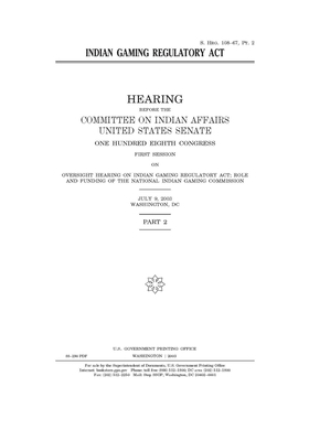 Indian Gaming Regulatory Act by United States Congress, United States Senate, Committee On Indian Affairs (senate)