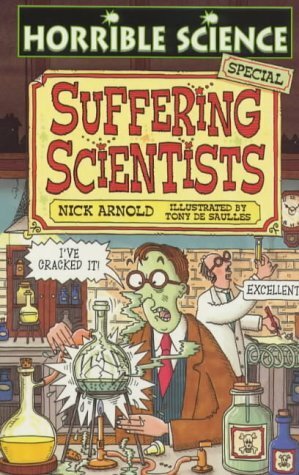 Suffering Scientists by Nick Arnold