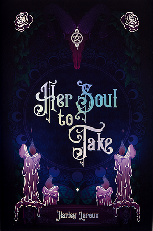 Her Soul to Take by Harley Laroux
